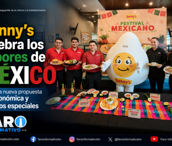Denny’s Honduras presenta  su nuevo “Festival Mexicano”